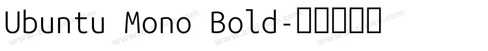 Ubuntu Mono Bold字体转换